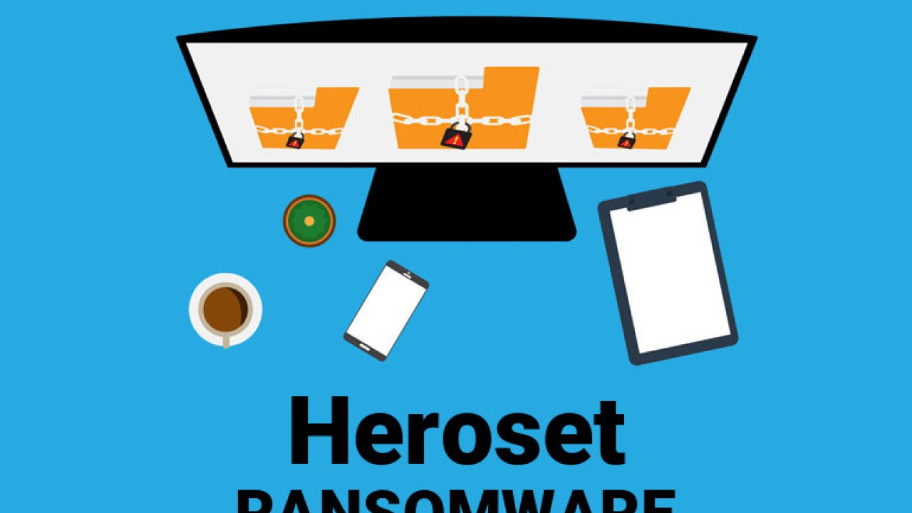 How to remove HEROSET ransomware