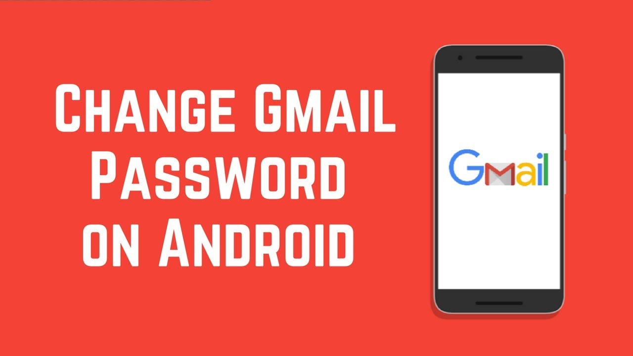 Change Or Reset Your Gmail Password From Android Phone